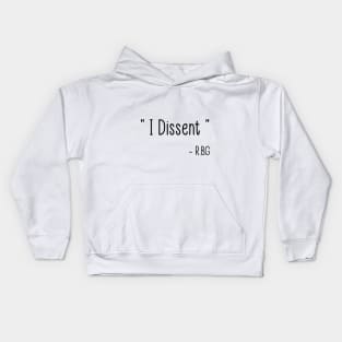 I Dissent RBG Kids Hoodie